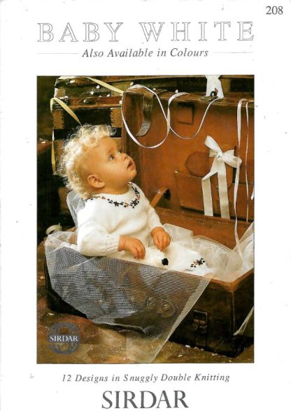 SIRDAR BABY WHITE KNITTING BOOK 208