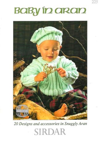 SIRDAR BABY IN ARAN KNITTING BOOK 225
