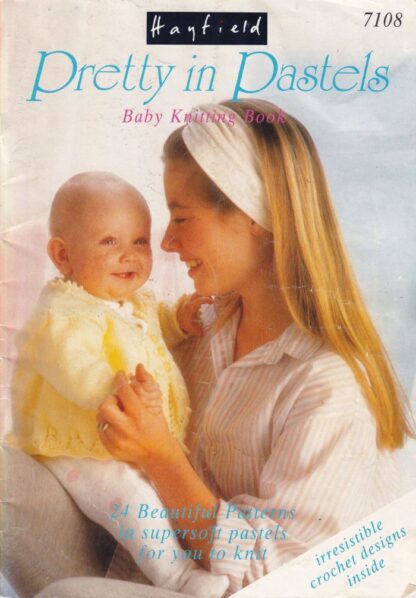 HAYFIELD PRETTY IN PASTELS KNITTING/ CROCHET BOOK 7108
