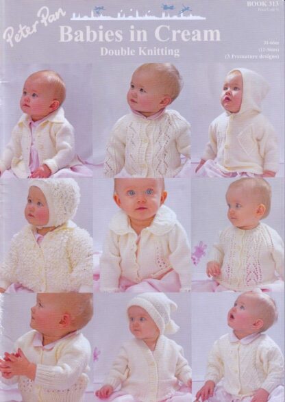 PETER PAN BABIES IN CREAM KNITTING BOOK 313