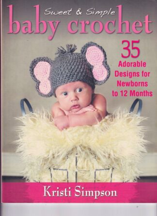 SWEET & SIMPLE BABY CROCHET BOOK